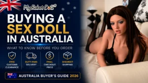 Buying A Sex Doll In Australia Buyer’s Guide With Duty-Paid Delivery And Discreet Shipping