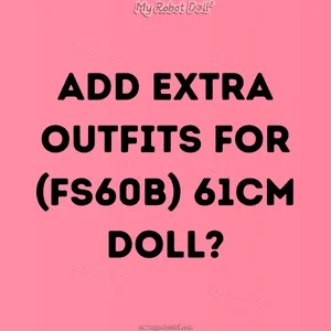 Add Extra Outfits for (FS60B) 61cm Doll?