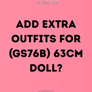 Add Extra Outfits for (GS76B) 76cm Doll?